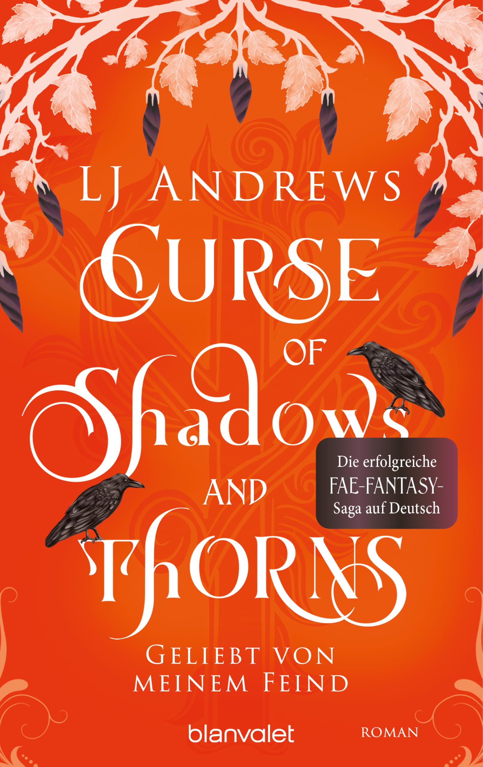 Curse of Shadows and Thorns - Geliebt von meinem Feind: Roman - Die romantische Fae-Fantasy-Saga auf Deutsch: düster, magisch, spicy.