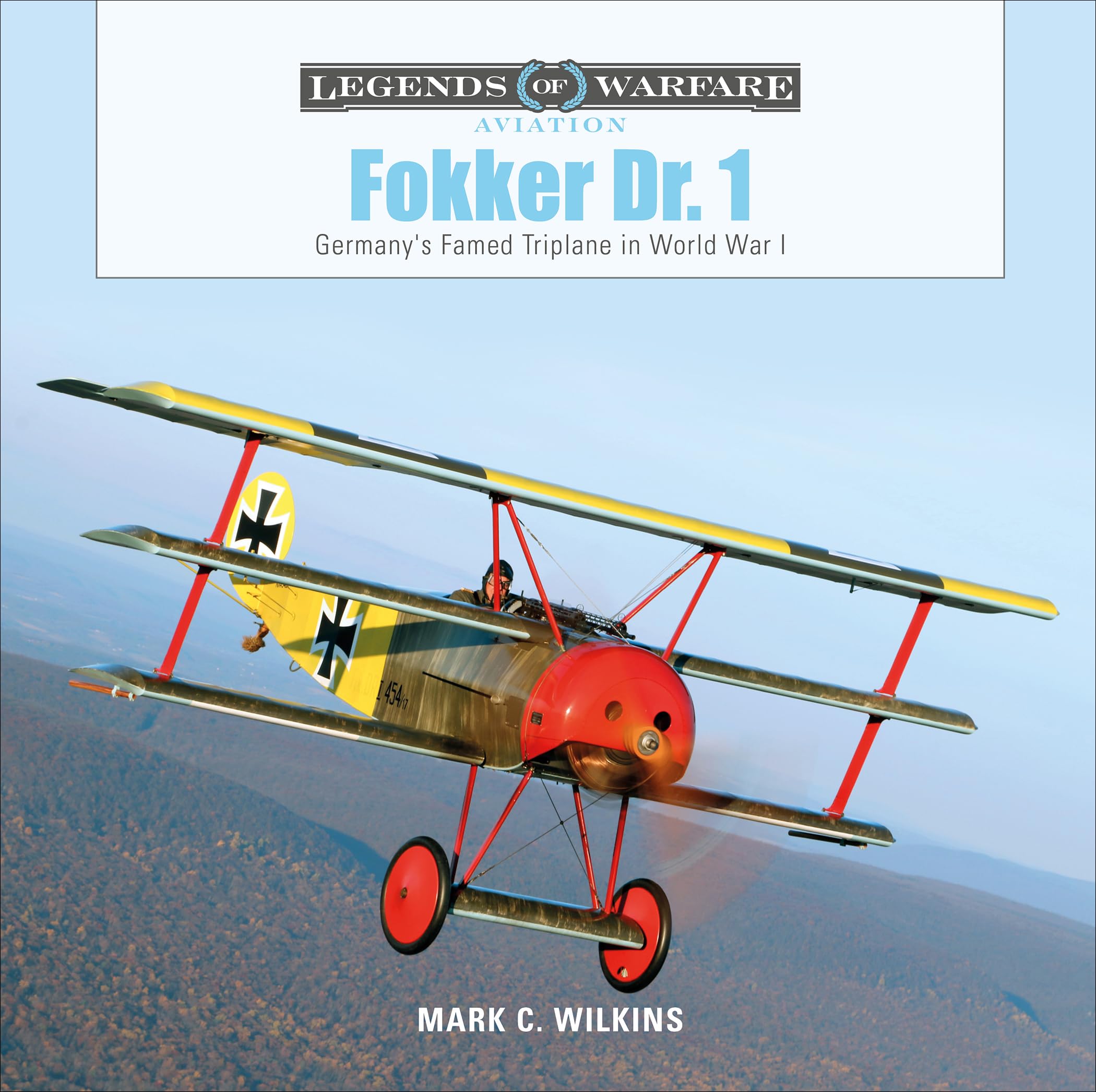 Fokker Dr. 1: Germany's Famed Triplane in World War I: 33 (Legends of Warfare: Aviation, 33)