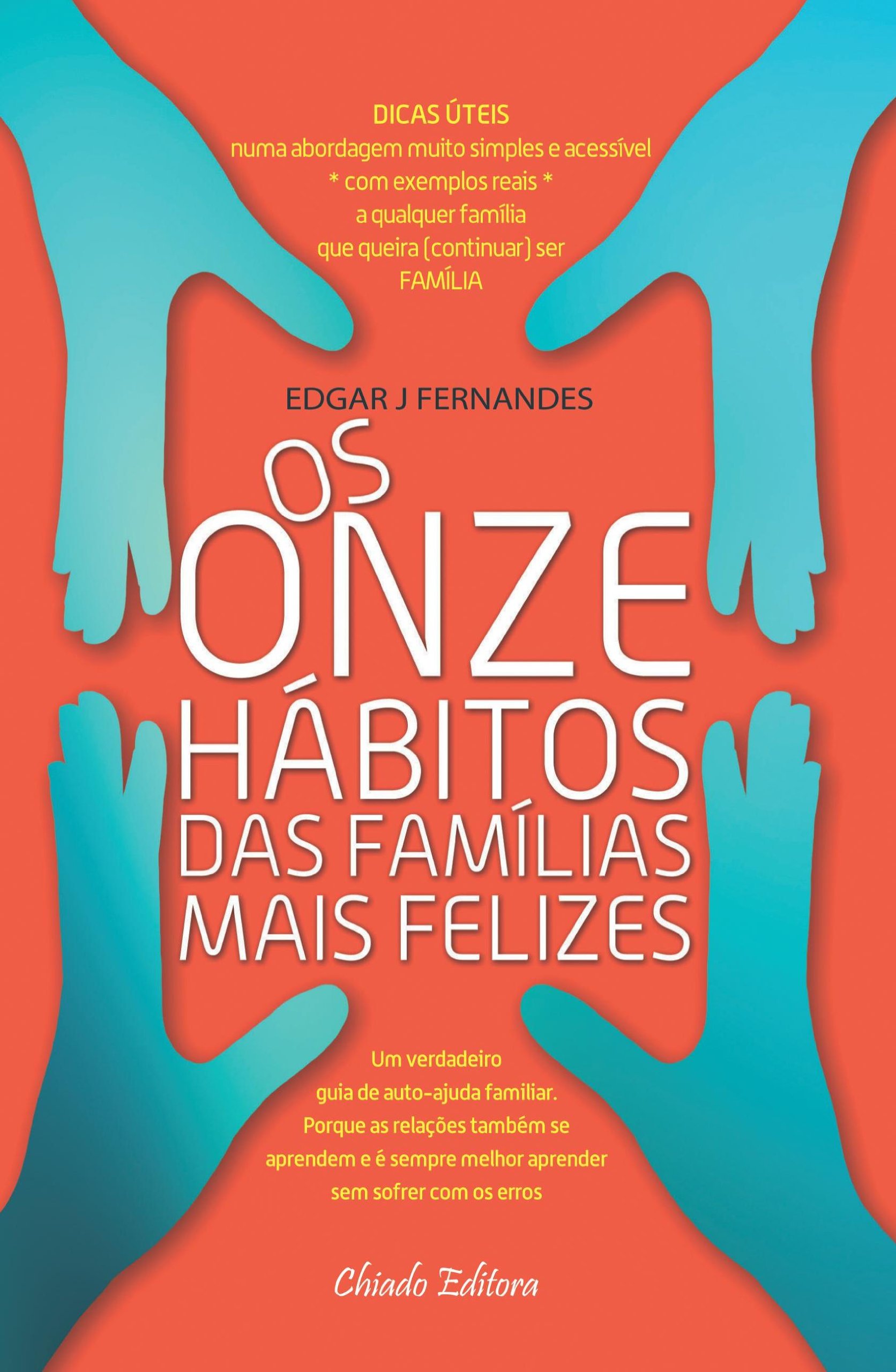 Os onze hábitos das famílias mais felizes (Portuguese Edition)
