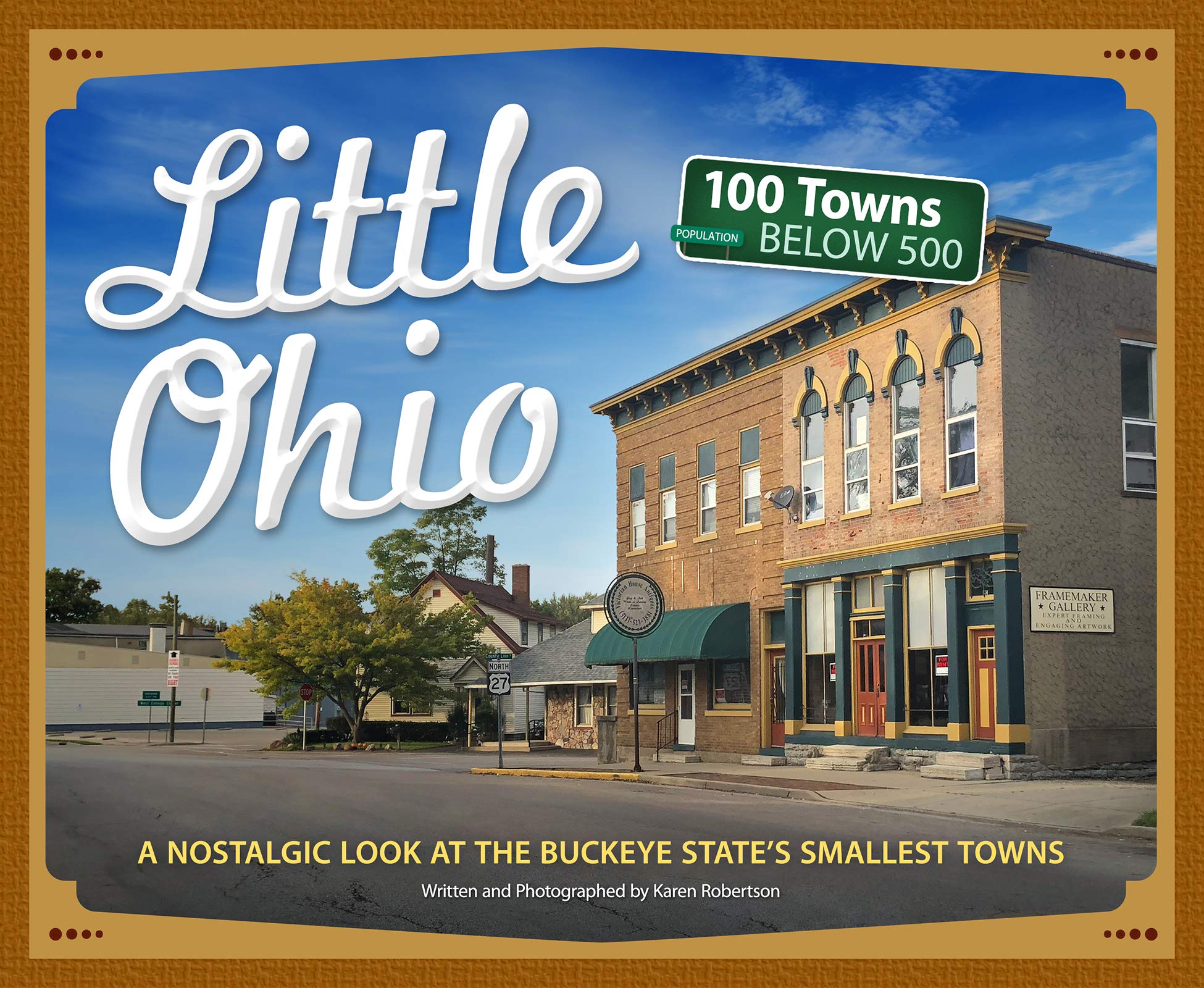 Little Ohio: A Nostalgic Look at the Buckeye State’s Smallest Towns (Tiny Towns)