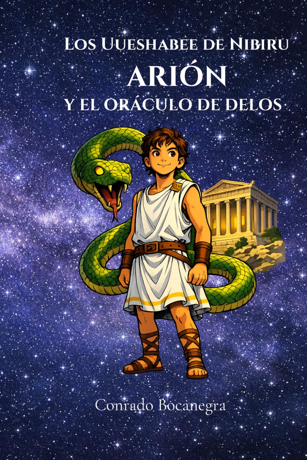 Arión y el Oráculo de Delos (Los Uueshabee de Nibiru)