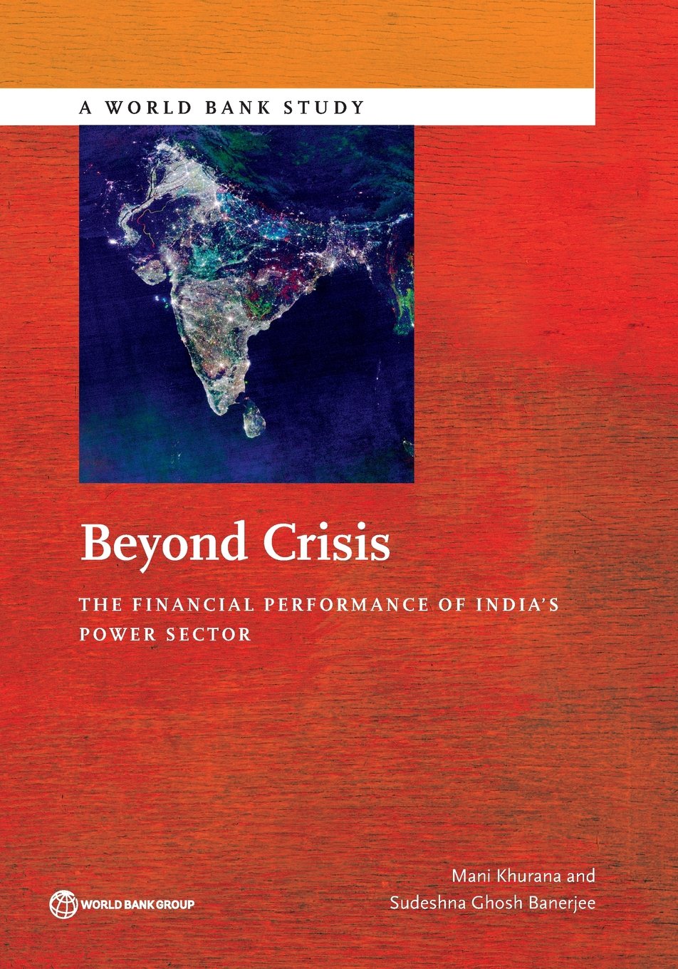 World Bank Publications Beyond Crisis: The Financial Performance of India's Power Sector