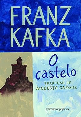 (KAFKA, Franz, 2017) O Castelo