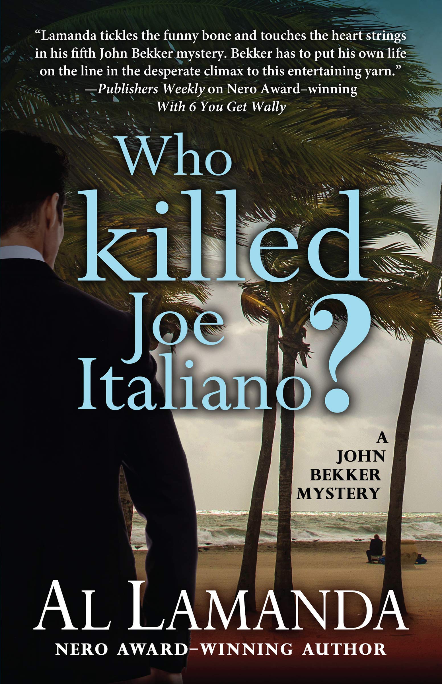 Who Killed Joe Italiano? (The John Bekker Mysteries)