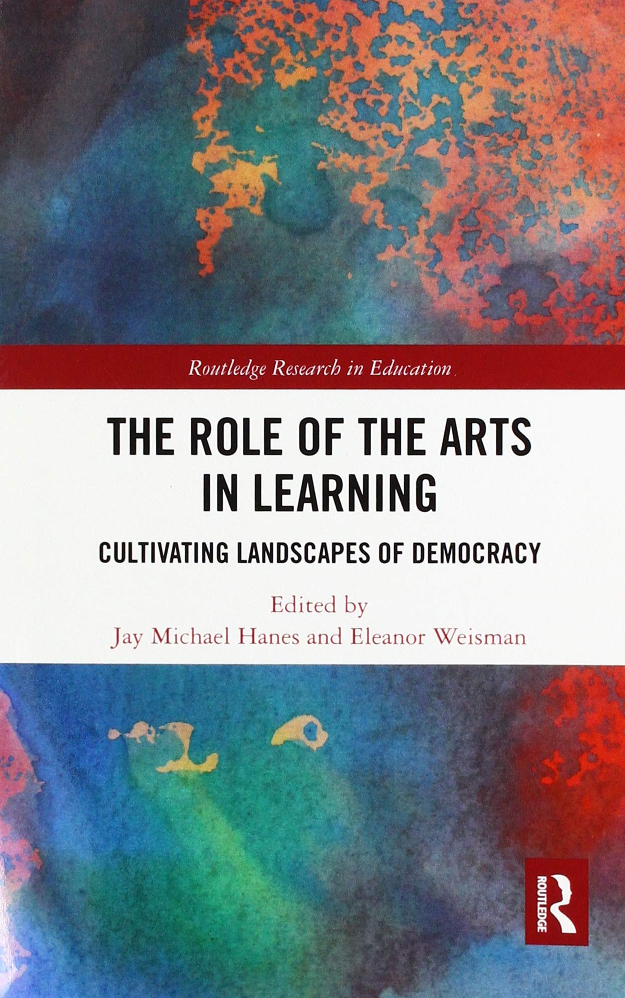 The Role of the Arts in Learning: Cultivating Landscapes of Democracy