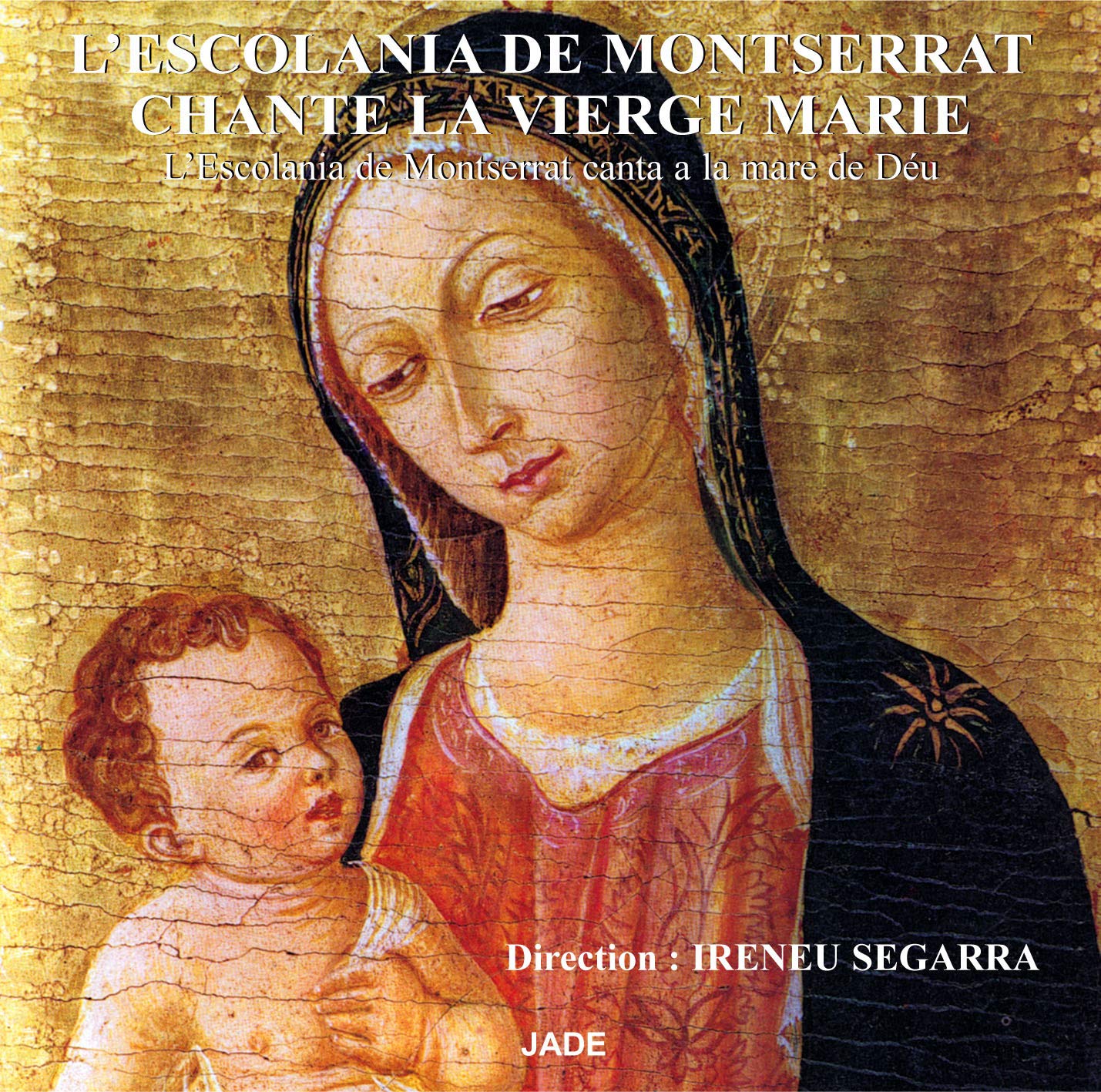 L'escolonia De Montserrat Chante La [CD-ROM] L'escolana, De montse