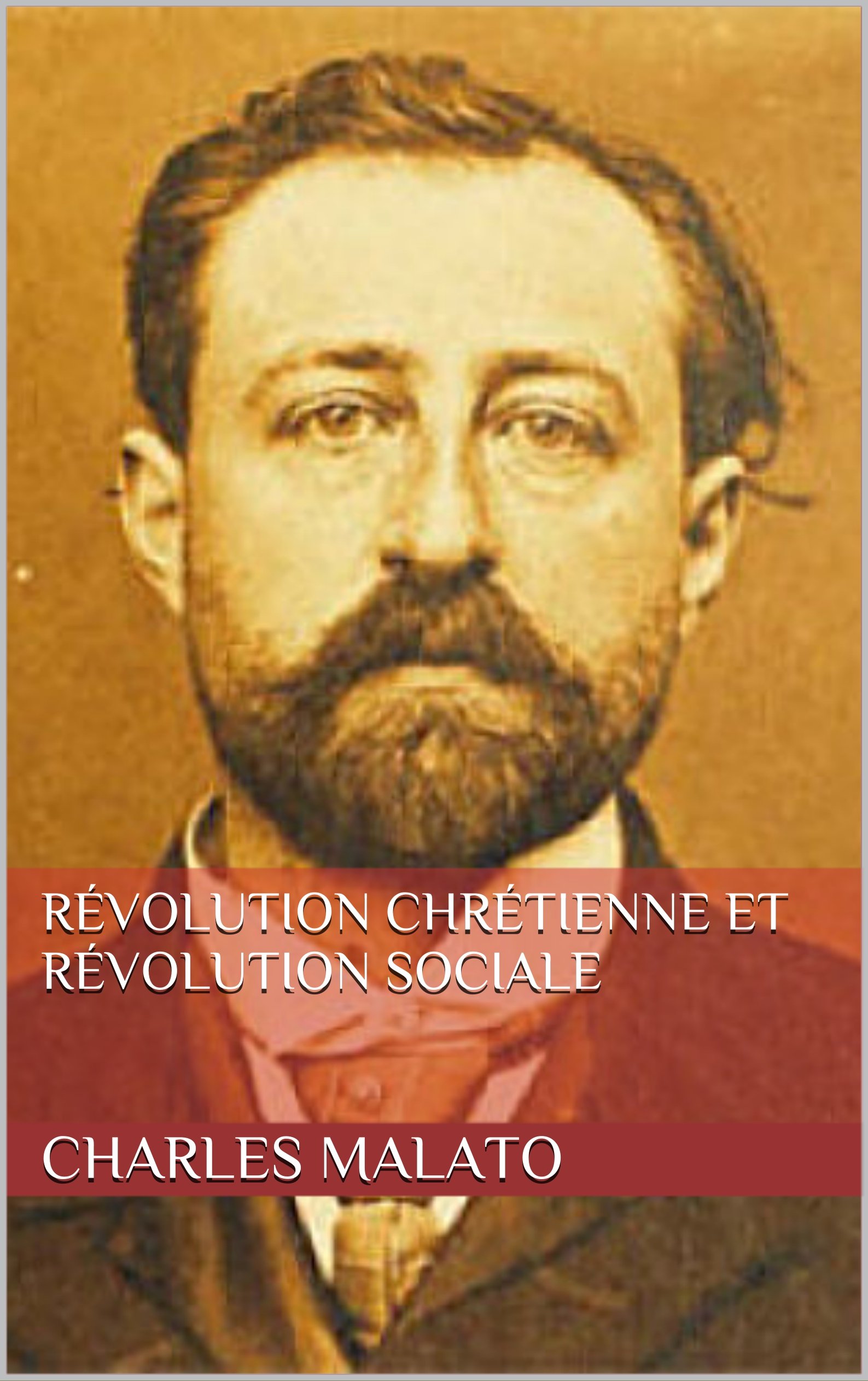 Révolution chrétienne et Révolution sociale (French Edition)