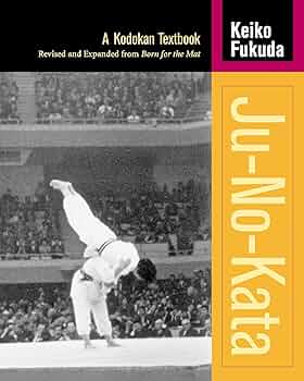 かがくるBOOK Ju-No-Kata: A Kodokan Textbook: Fukuda, Keiko: 9781556435041