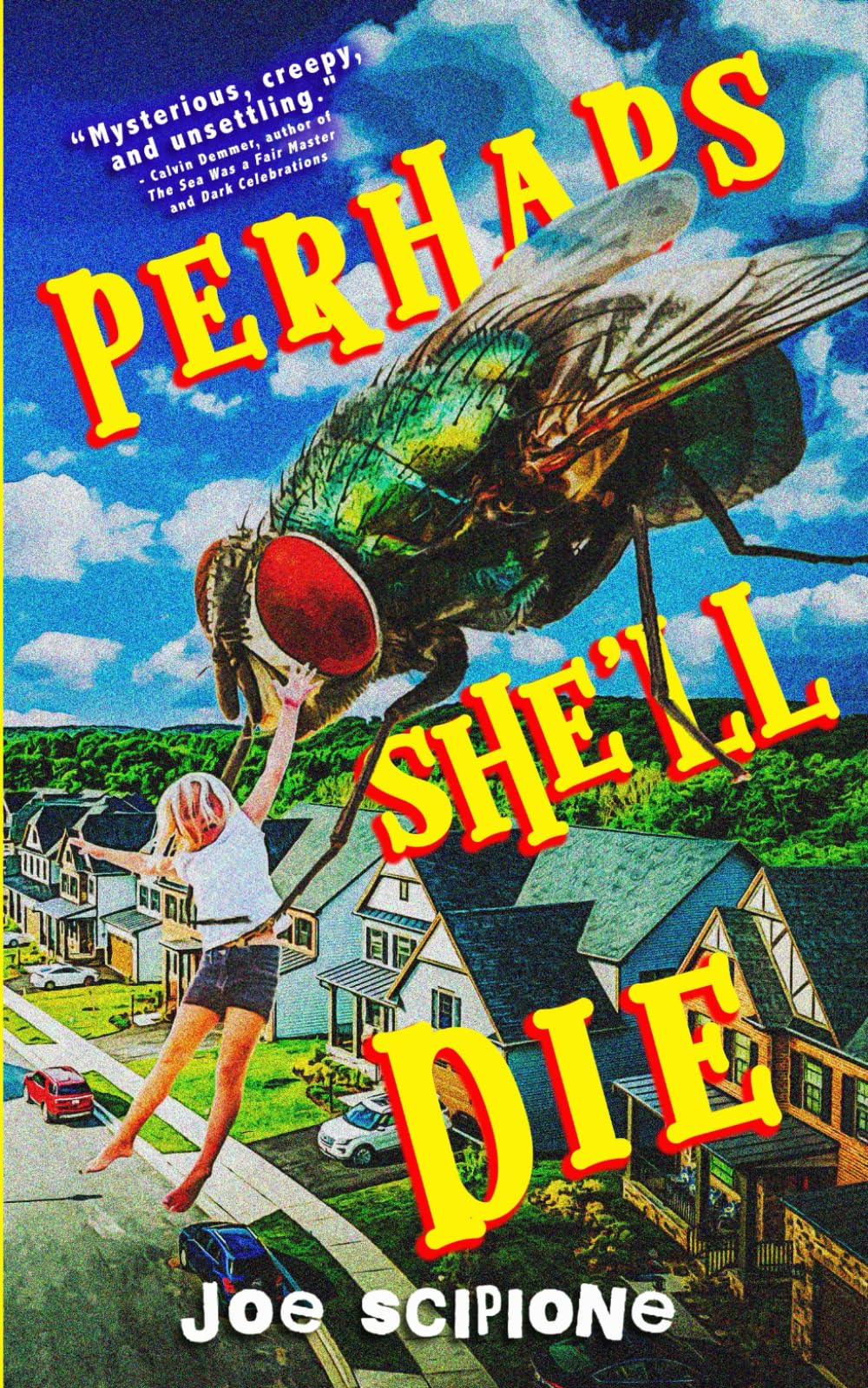 Perhaps She'll Die