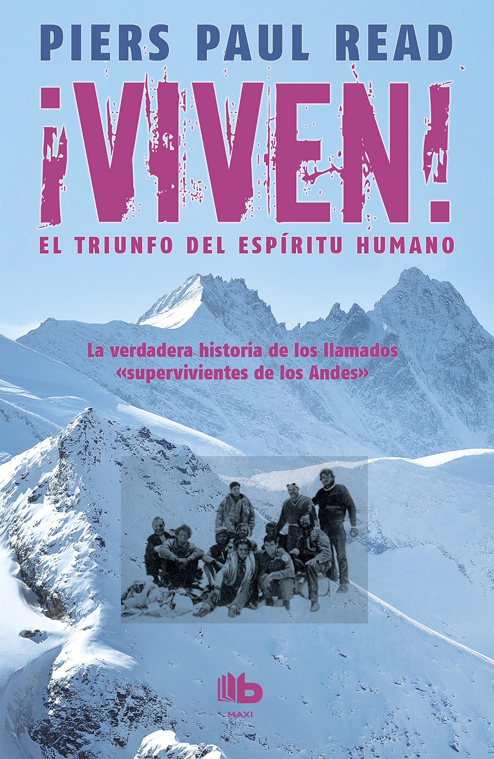 Viven! El triunfo del espiritu humano / Alive: The Story of the Andes Survivors