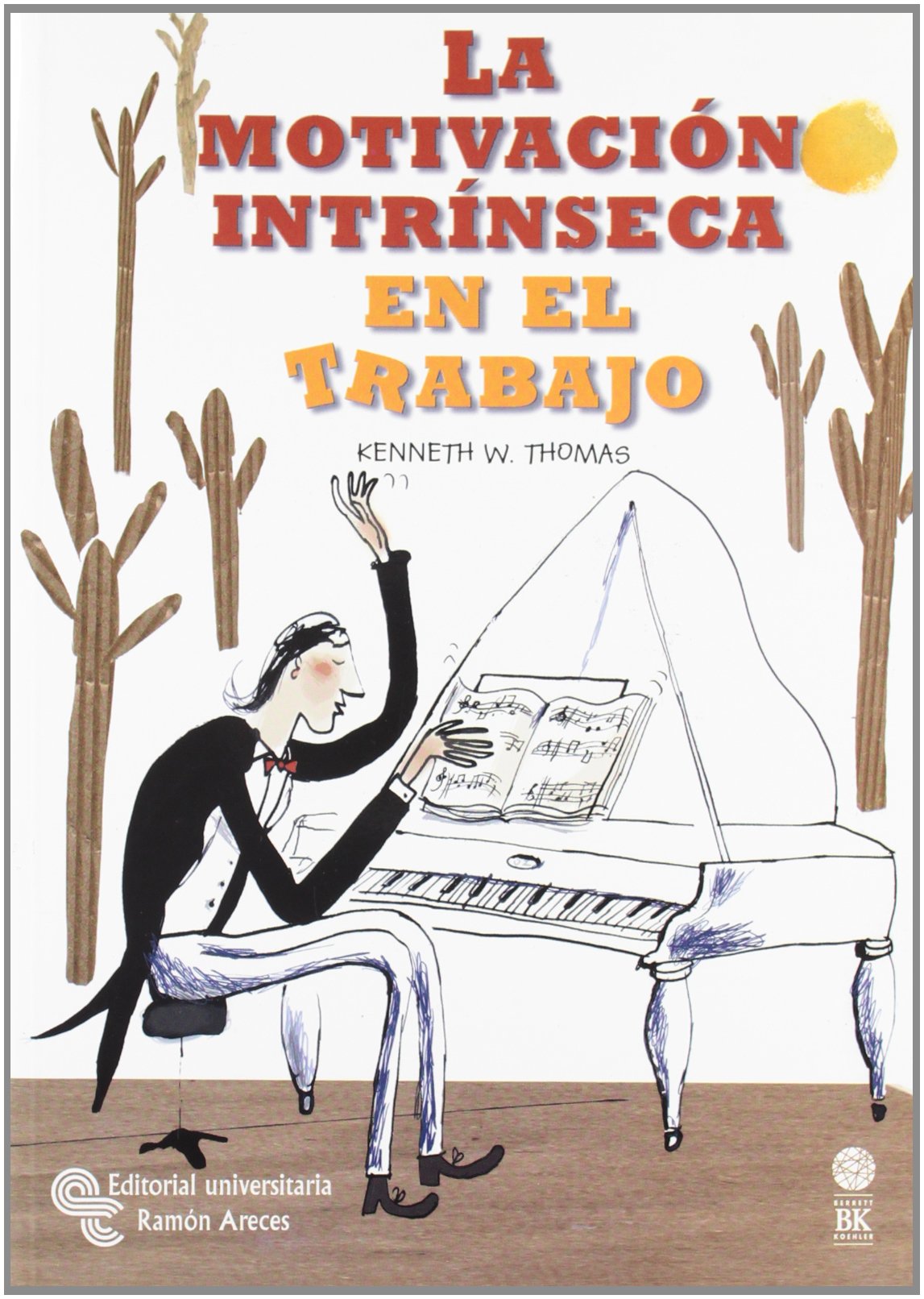 La motivación intrínseca en el trabajo