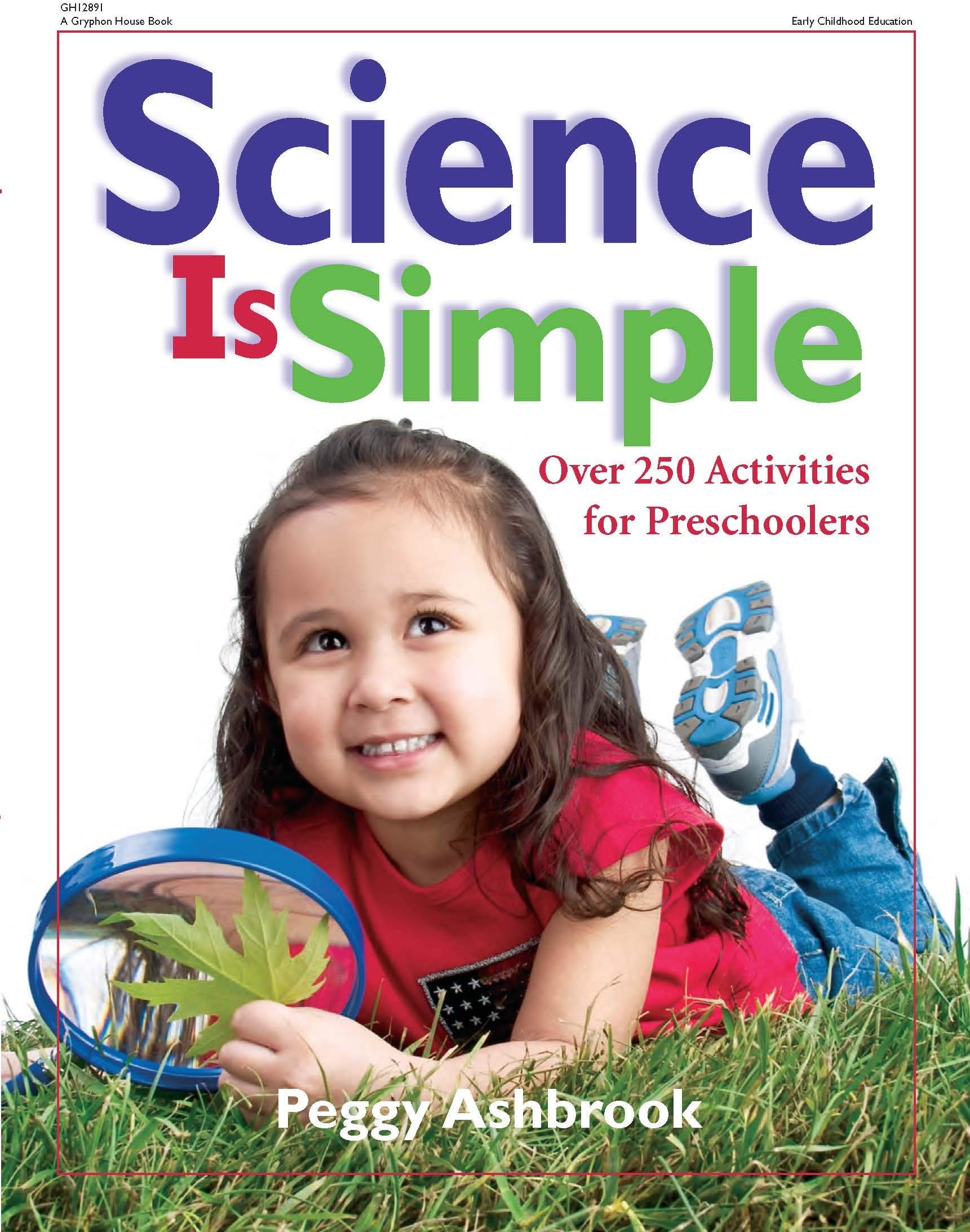 Science Is Simple: Over 250 Activities for Children 3-6
