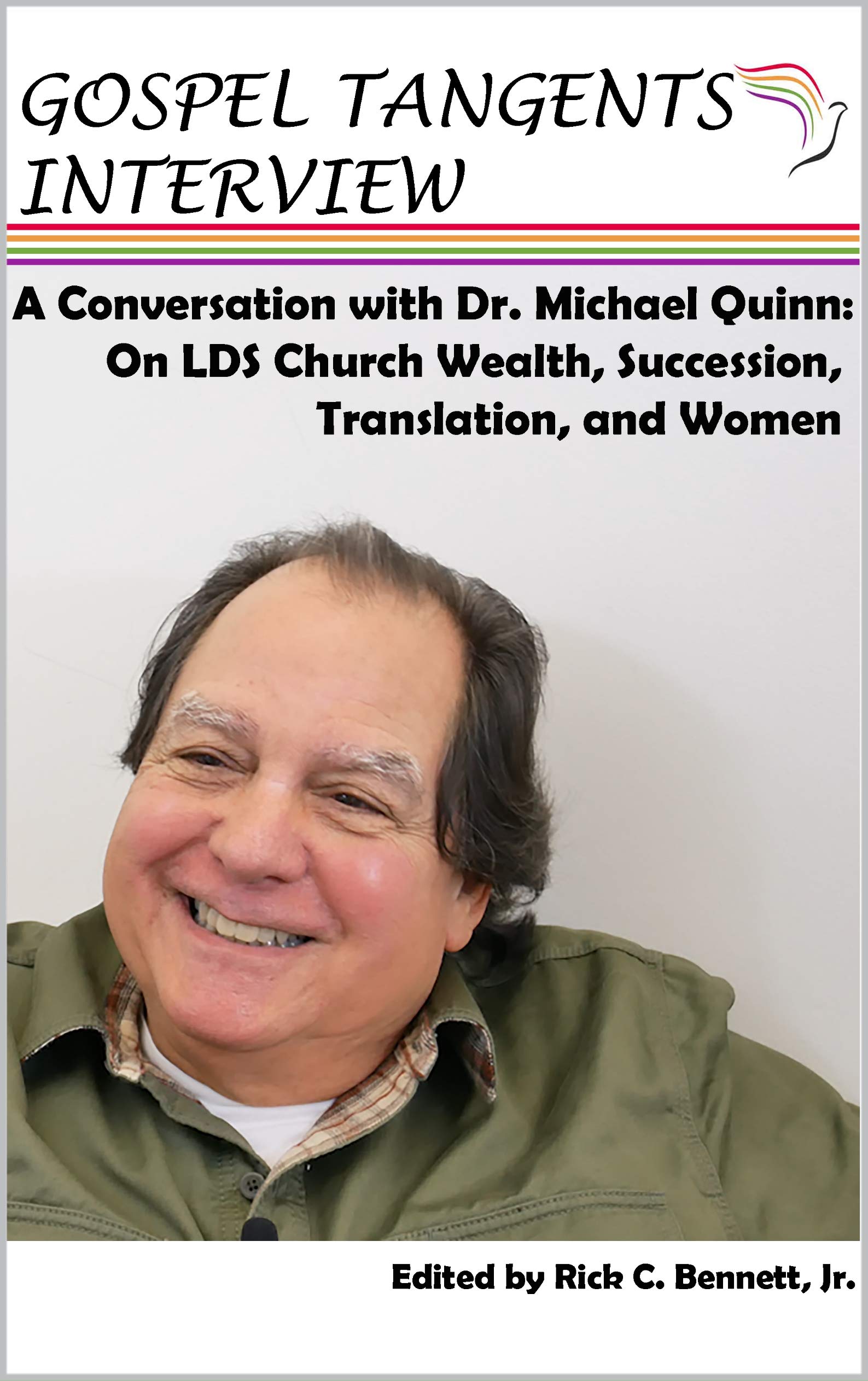Conversation with Dr. Michael Quinn: LDS Church Wealth, Succession Crisis, Translation, and Women