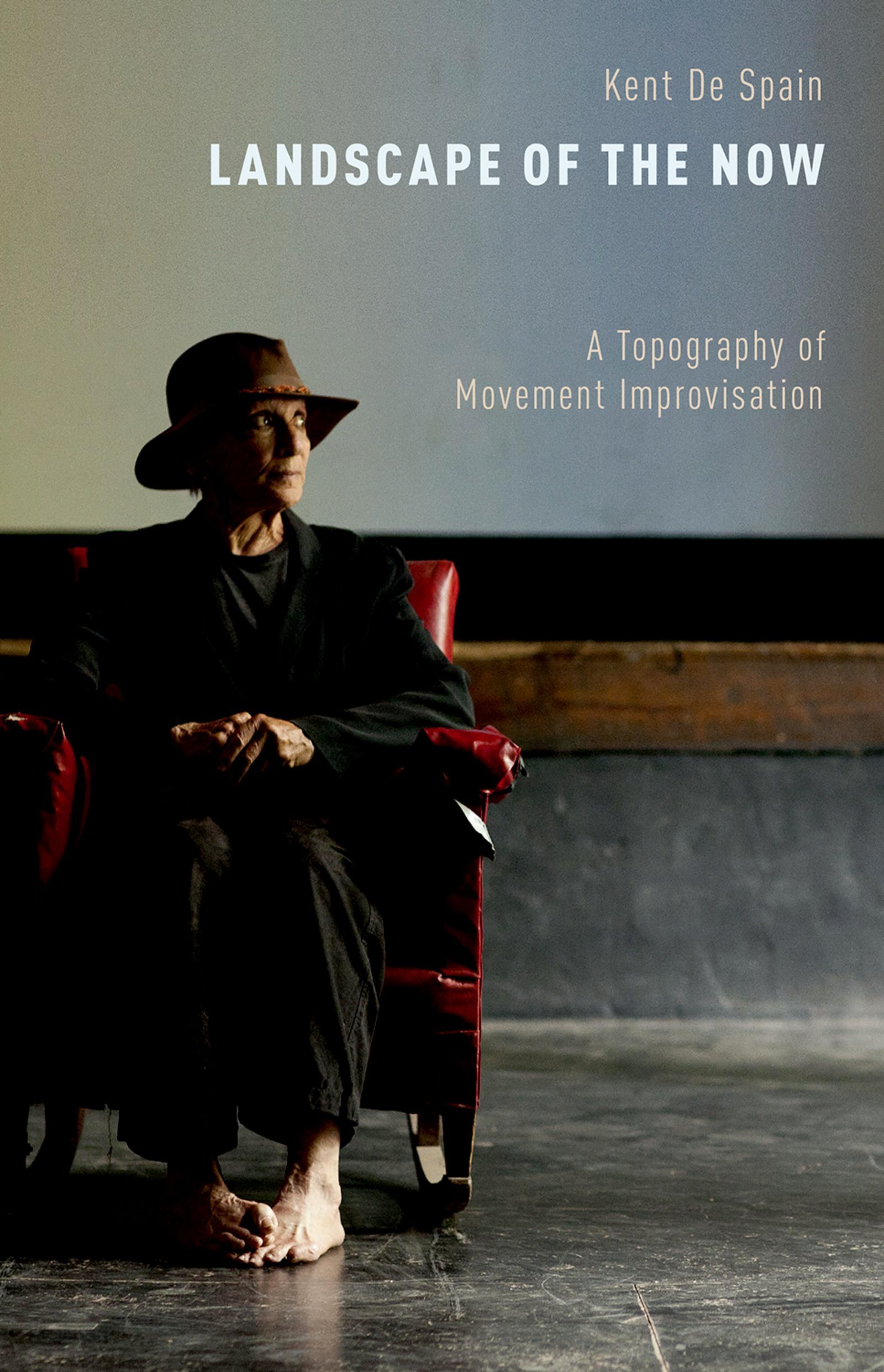 Landscape of the Now Livre de Danse Improvisation et Mouvement en Anglais