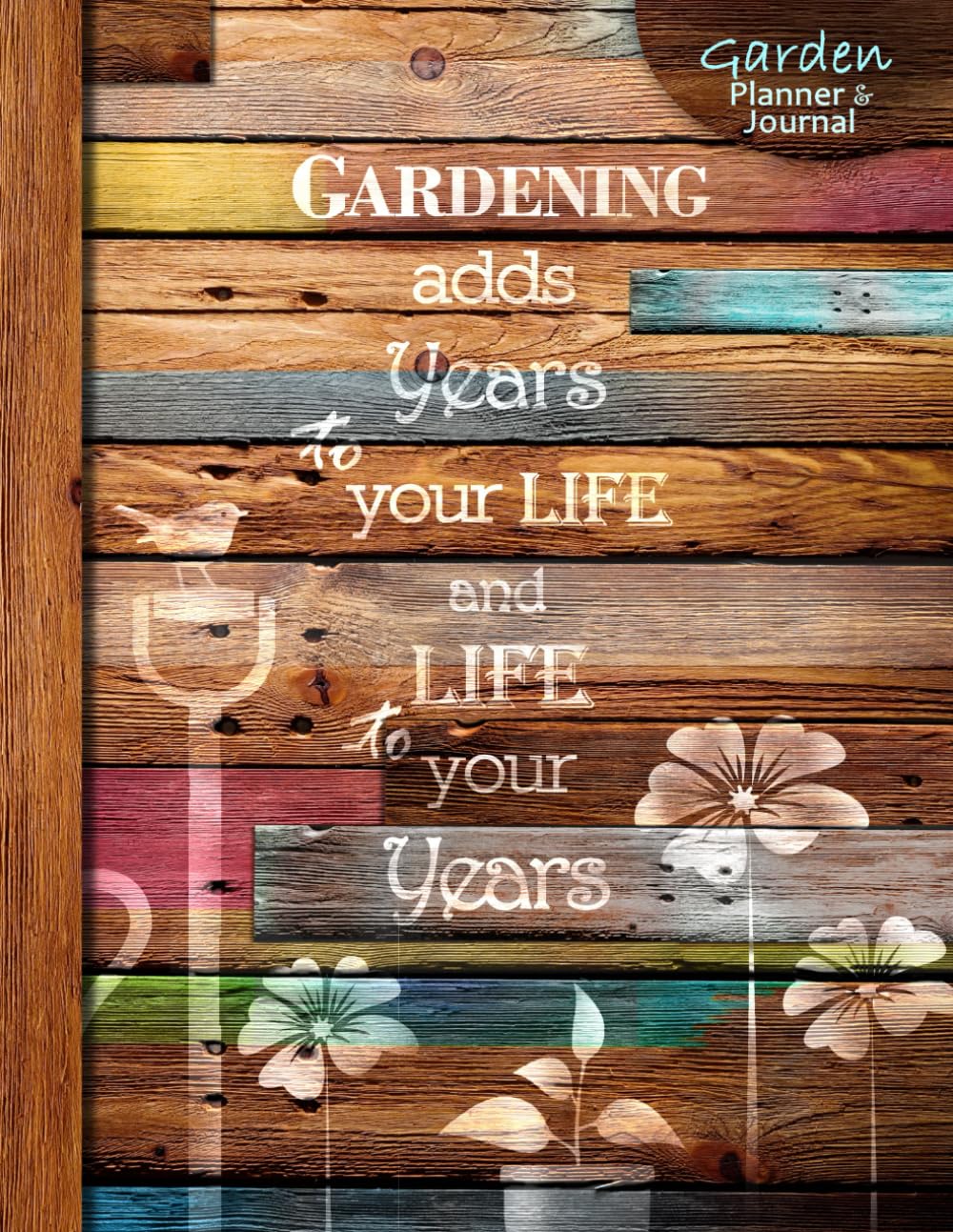 Garden Planner & Journal: Gifts for Lovers of Gardening to make a 1 year Diary starting any time (A soft covered large notebook with a decorative ... Rainbow range) (Gardening Gifts & Presents)