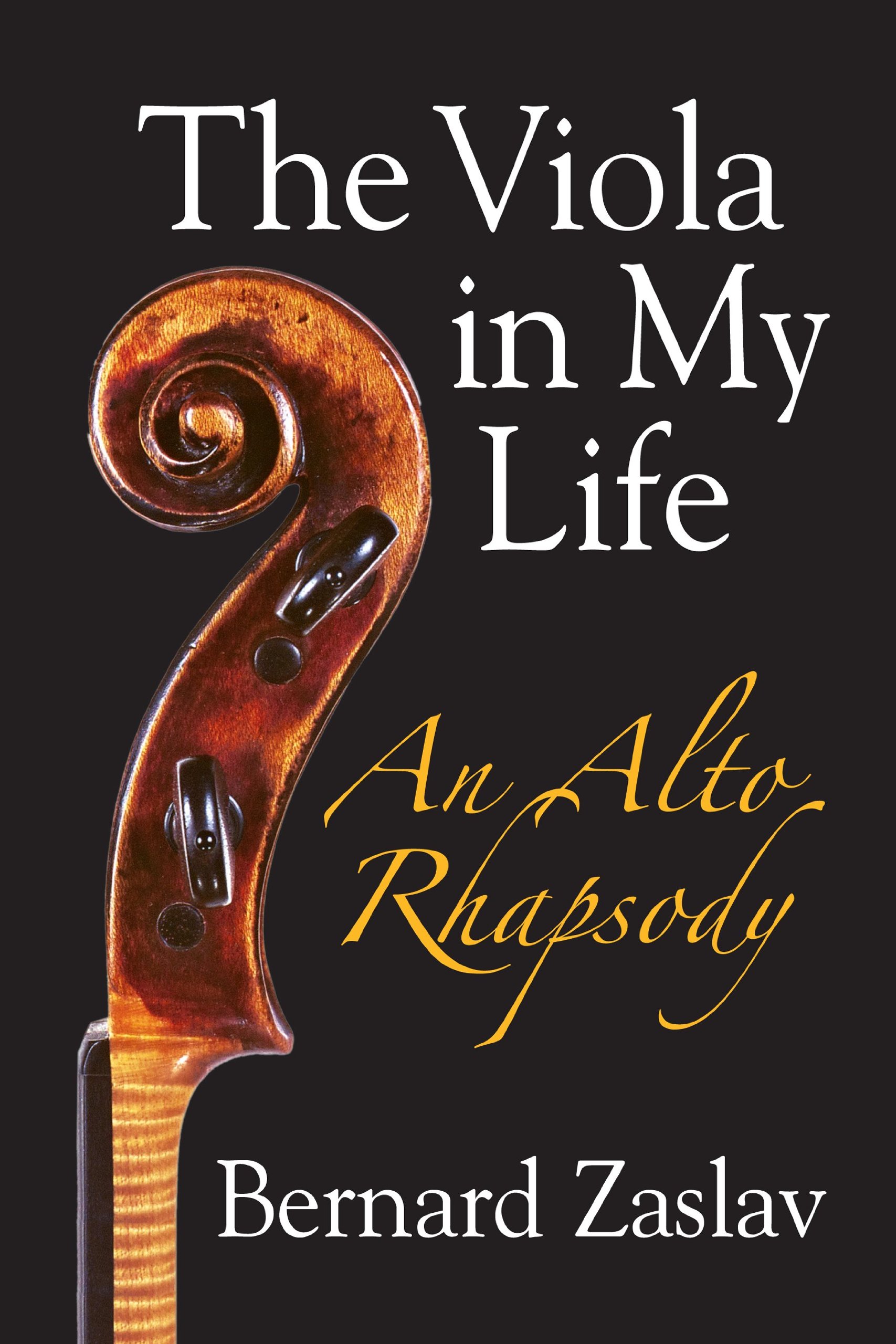 The Viola in My Life: An Alto Rhapsody
