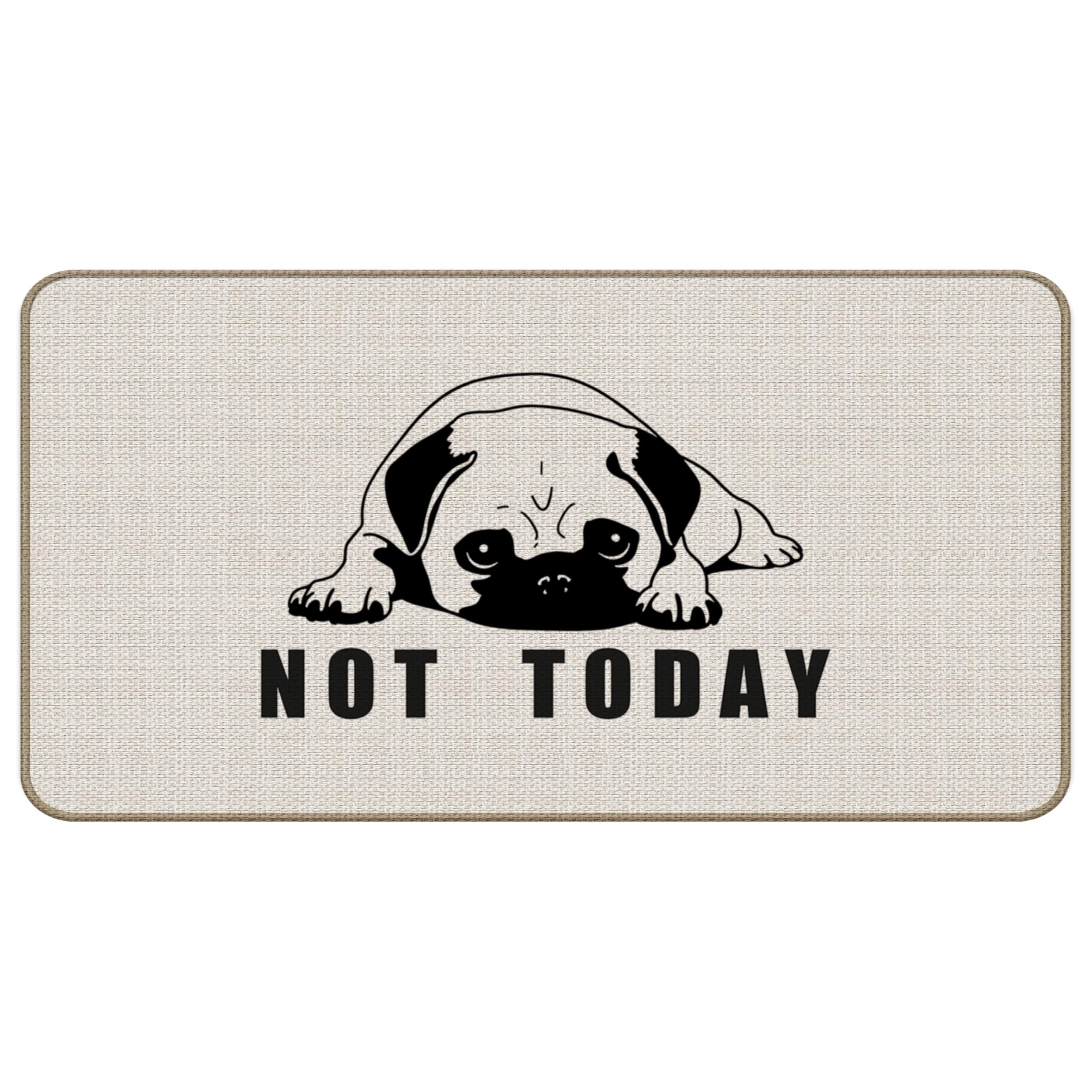 TopXmai Pug Dog Welcome Door Mat 17x30,Pug Doormat Indoor Outdoor Entrance,Not Today Pug Welcome Mats for Front Door,Pug Front Door Decor,Pug Rugs for Pug Lovers Gifts