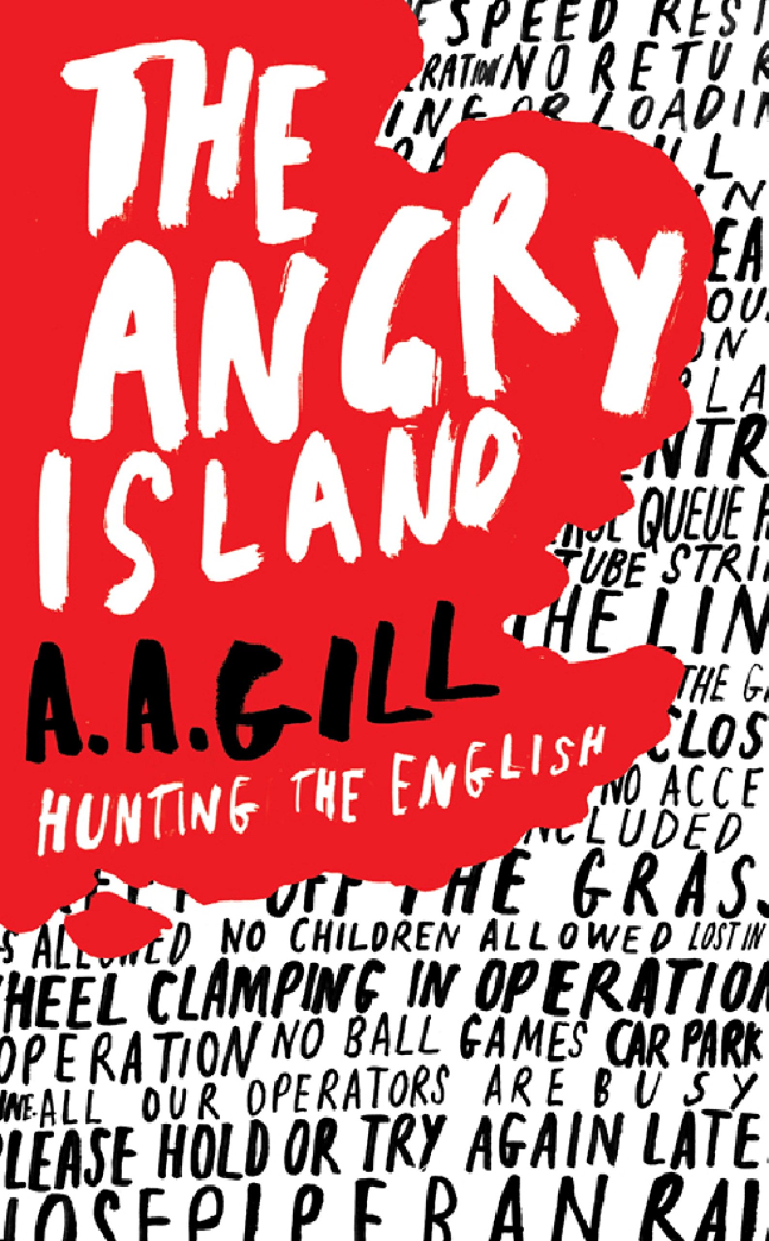The Angry Island Hunting the English by Adrian Gill PAPERBACK 9780753820964
