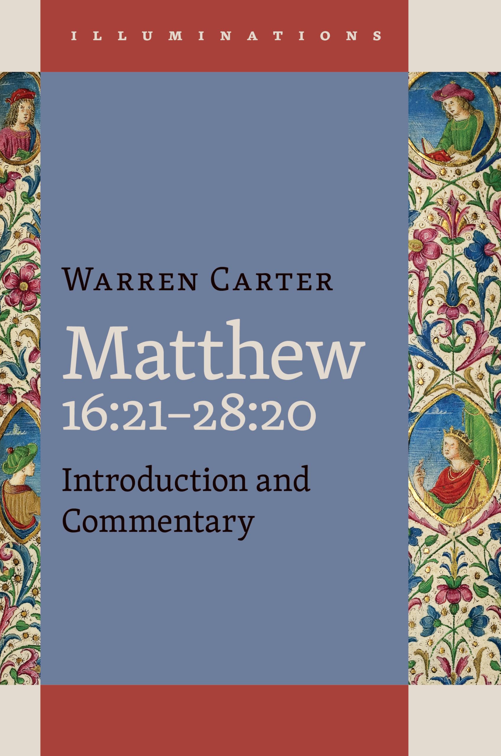 Matthew 16:21-28:20 (Illuminations (Illum))