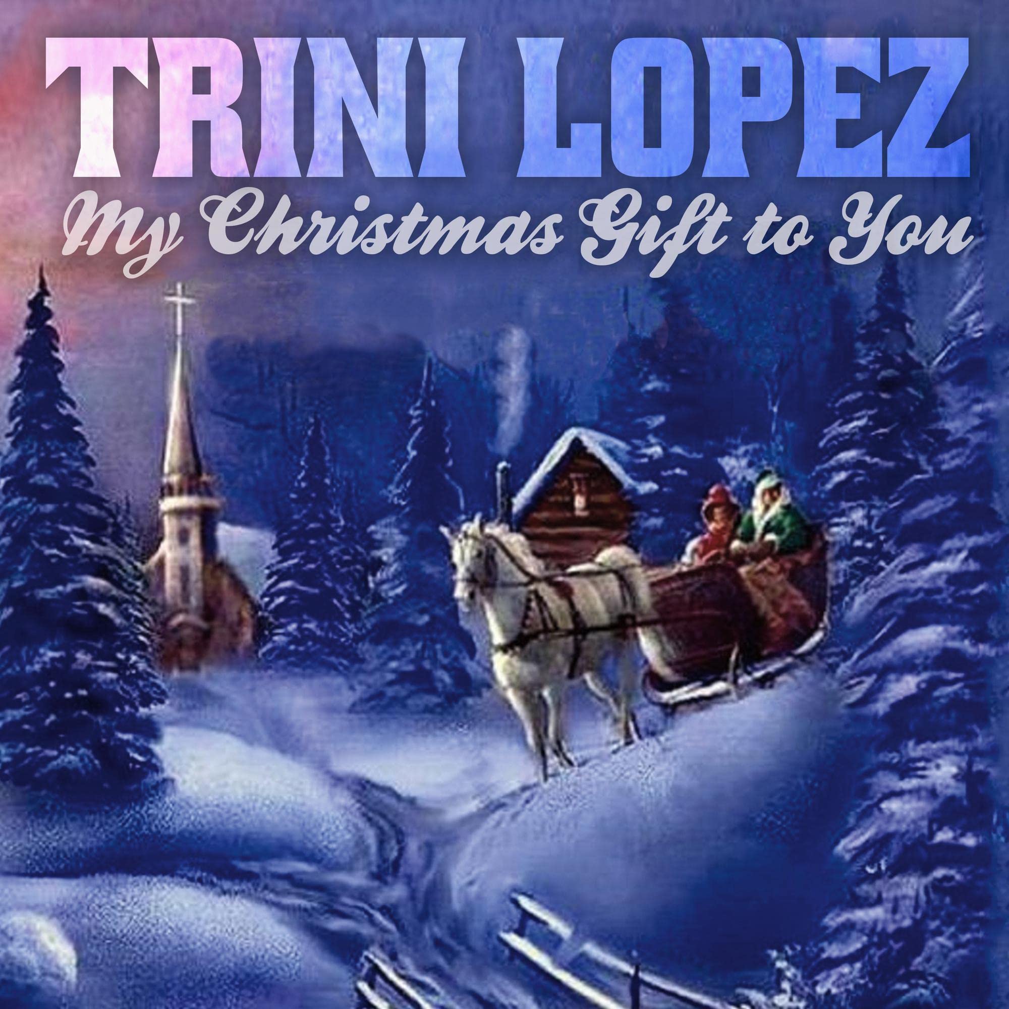 Trini Lopez My Christmas Gift To You CD New 819376017525