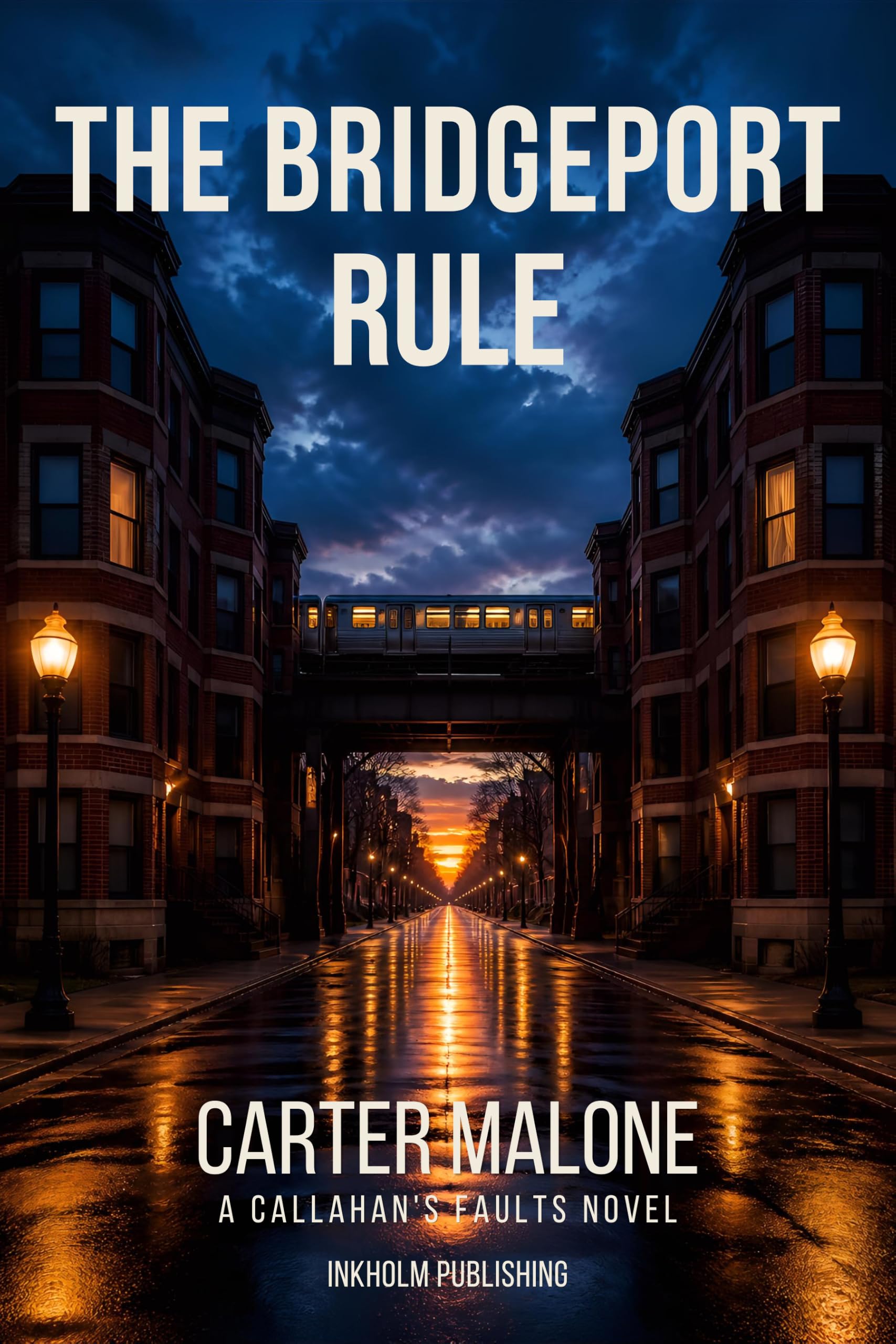 The Bridgeport Rule (Callahan's Faults Book 1)