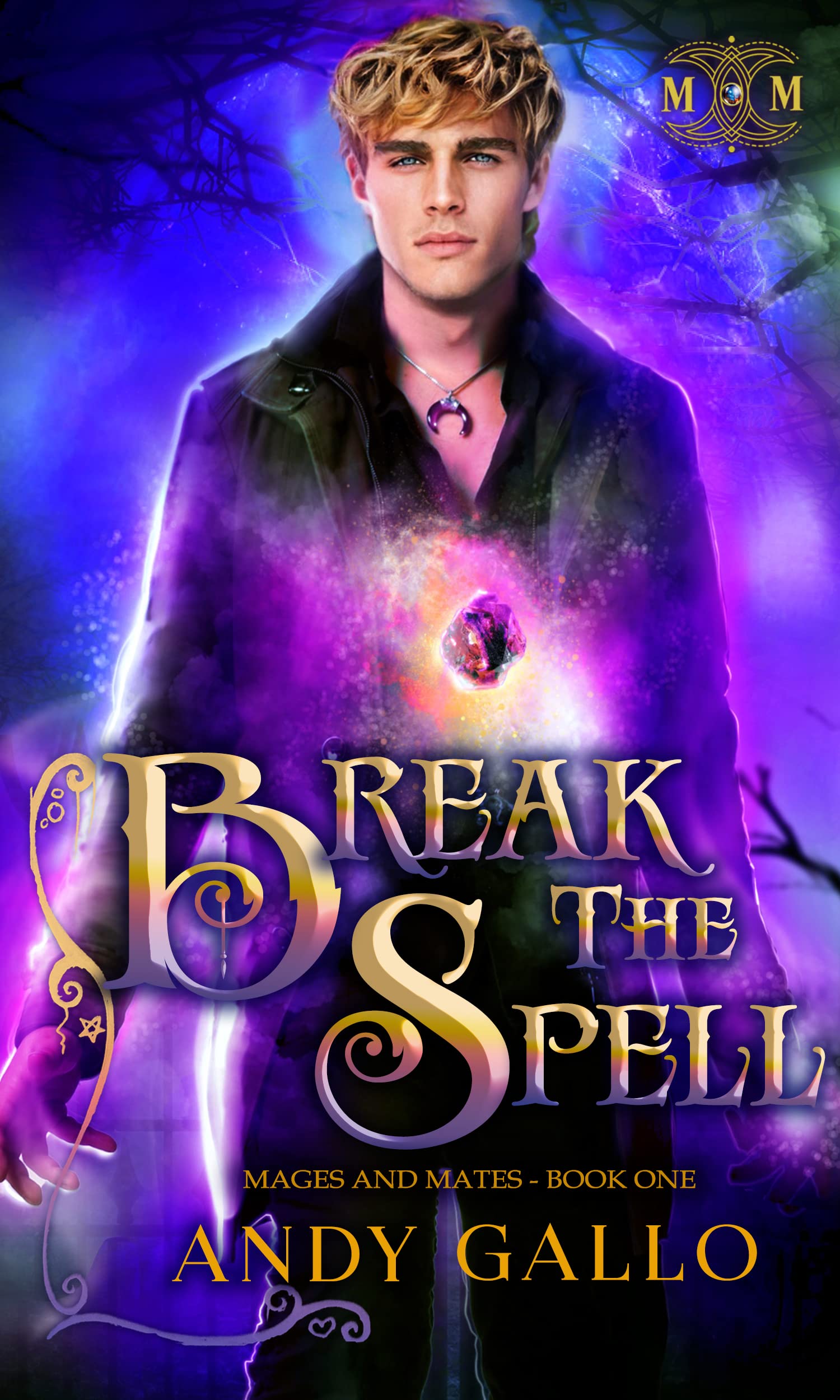 Break the Spell: An MM Paranormal Romance (Mages and Mates Book 1)