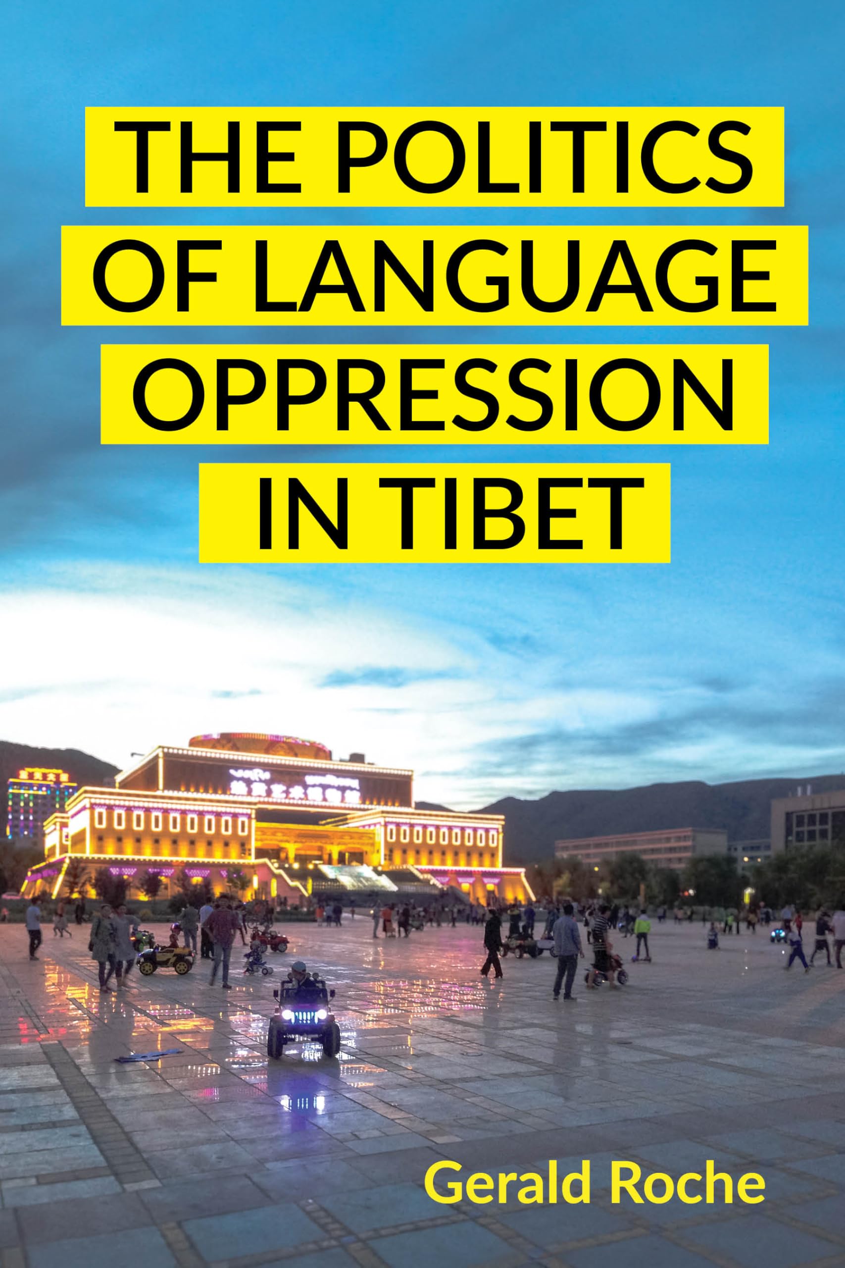 The Politics of Language Oppression in Tibet