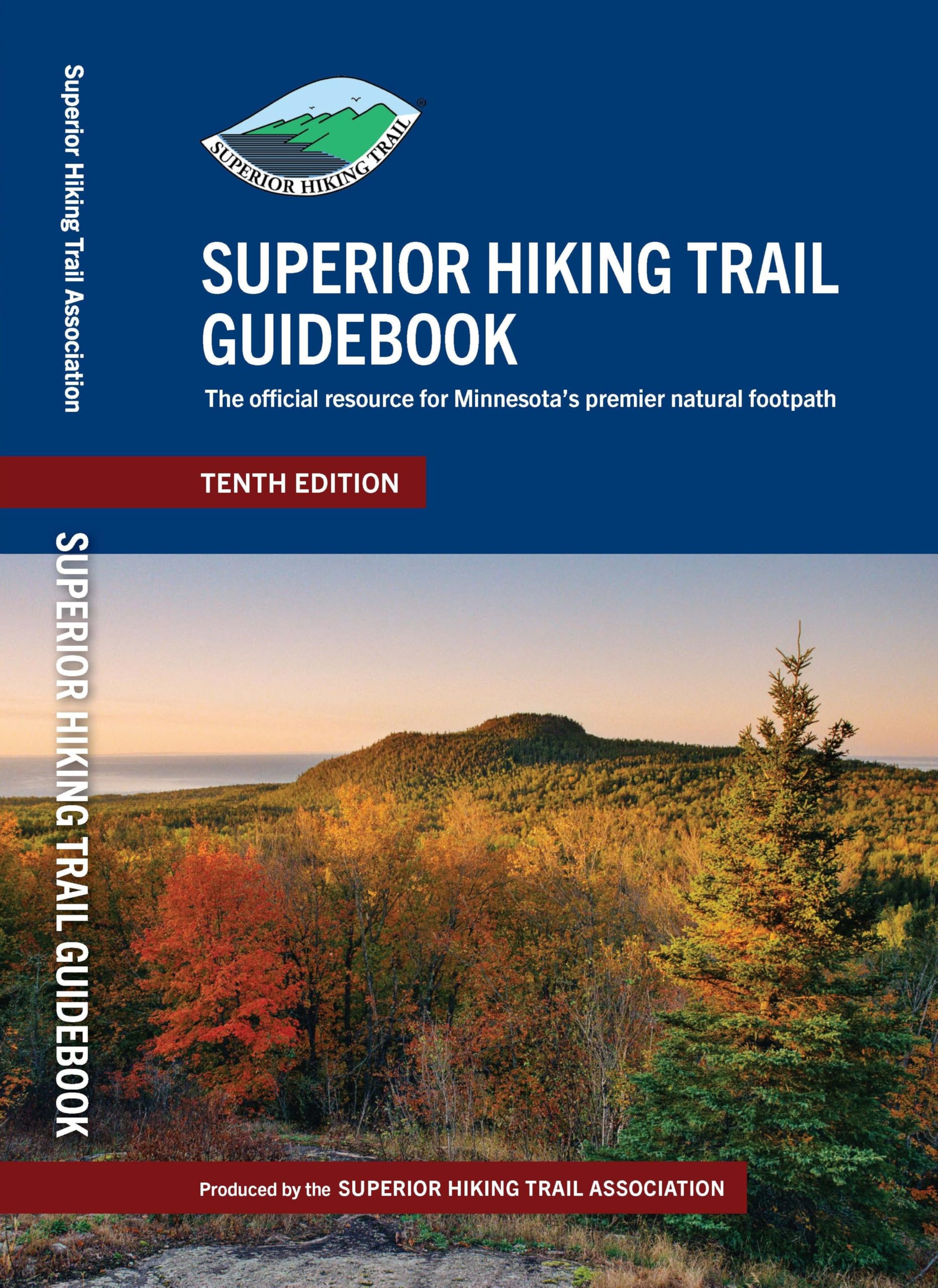 SUPERIOR HIKING TRAIL GUIDEBOOK: The official resource for Minnesota's premier natural footpath