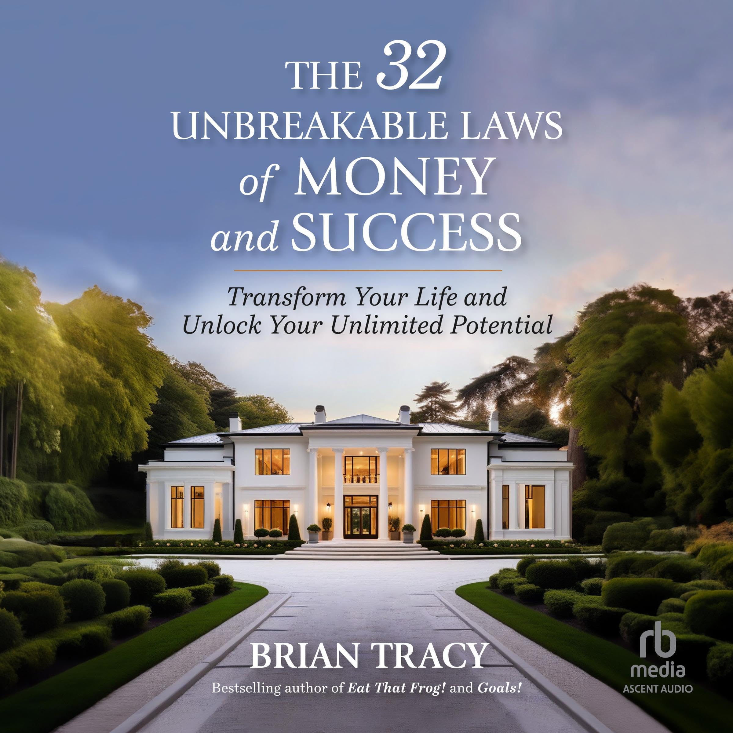 Cover art for The 32 Unbreakable Laws of Money and Success