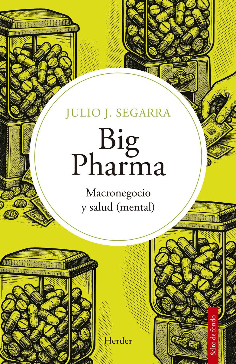 Big Pharma: Macronegocio y salud (mental) (Salto de Fondo)