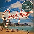  Good Time/Owl City & Carly Rae Jepsen
