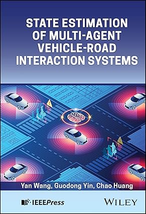 State Estimation of Multi-Agent Vehicle-Road Interaction Systems book cover
