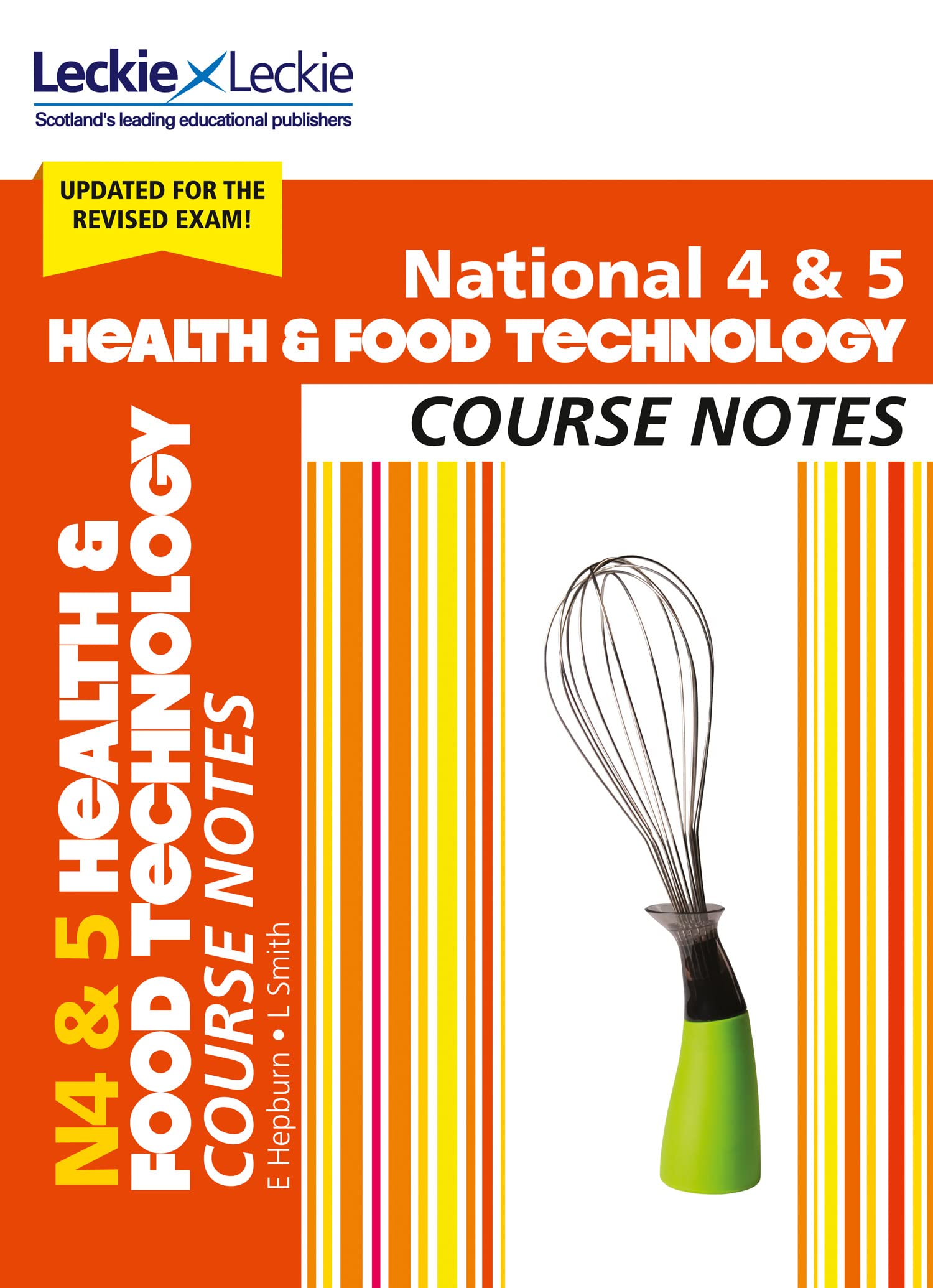 National 4/5 Health and Food Technology: Comprehensive Textbook to Learn CfE Topics