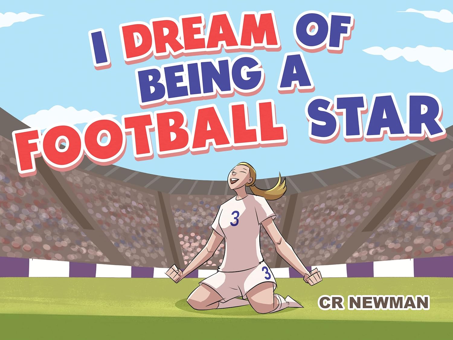 I dream of Being a Football Star! Football Story Kindle edition by