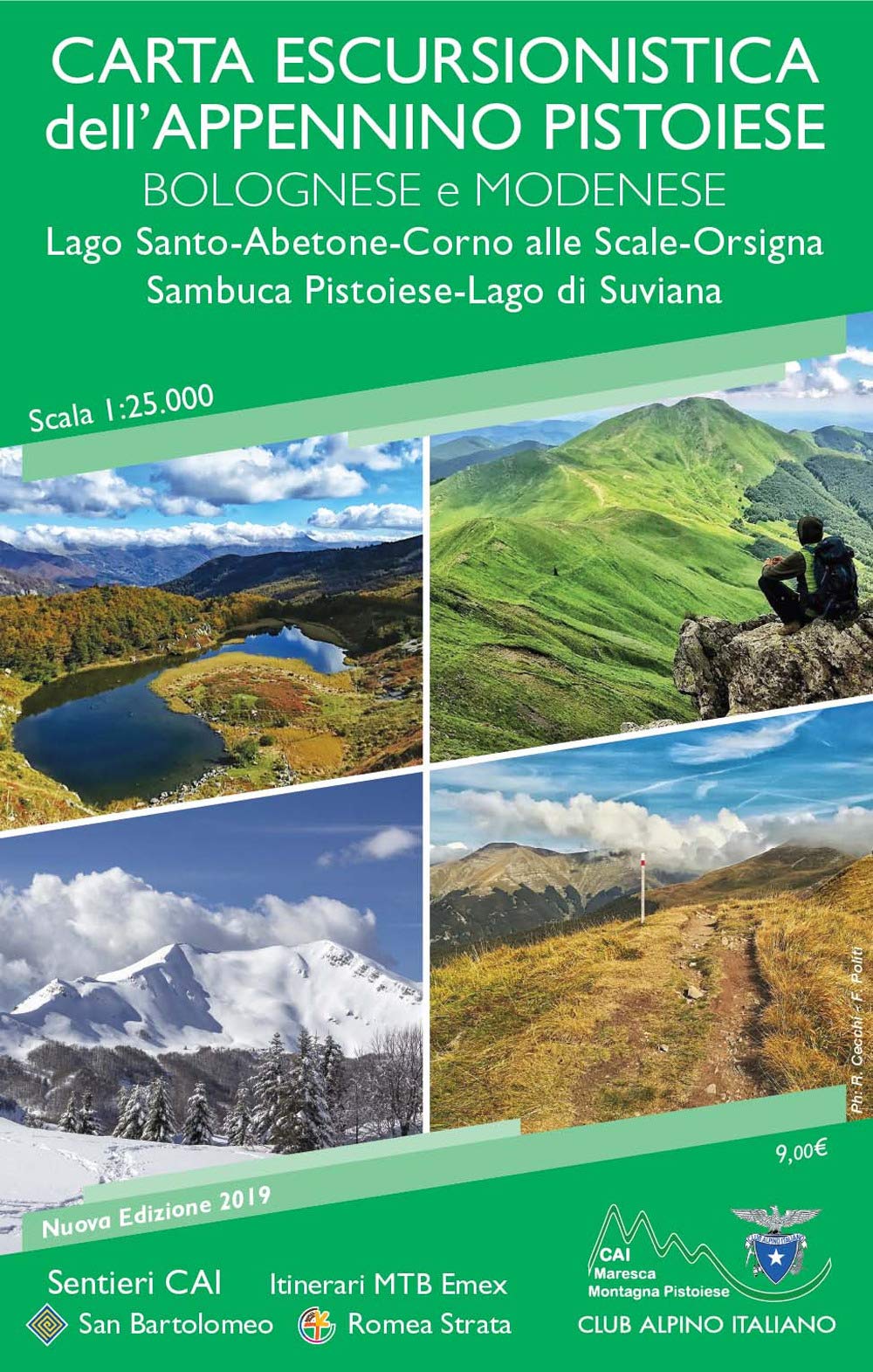 Carta Escursionistica Dell'appennino Pistoiese Bolognese Modenese 1:25.000. Lago Santo-Abetone-Corno Alle Scale-Orsigna Sambuca Pistoiese-Lago Di Suviana - 4