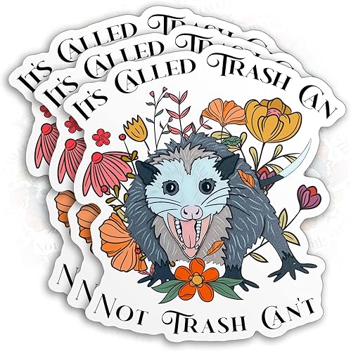 (3 unidades) con texto en inglés "It's Called Trash Can Not Trash Can Not Trash Can't Sticker Funny Floral Zarigüeya Zarigüeya 2" troquelado