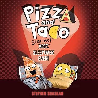 Pizza and Taco: Scariest Sleepover Ever!