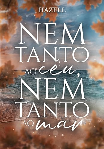 Nem tanto ao céu, nem tanto ao mar