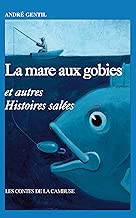 Download La mare aux Gobies et autres histoires salées (Les contes de la Cambuse) PDF