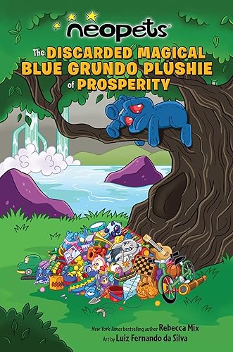 Neopets: The Discarded Magical Blue Grundo Plushie of Prosperity (Volume 2) - Paperback