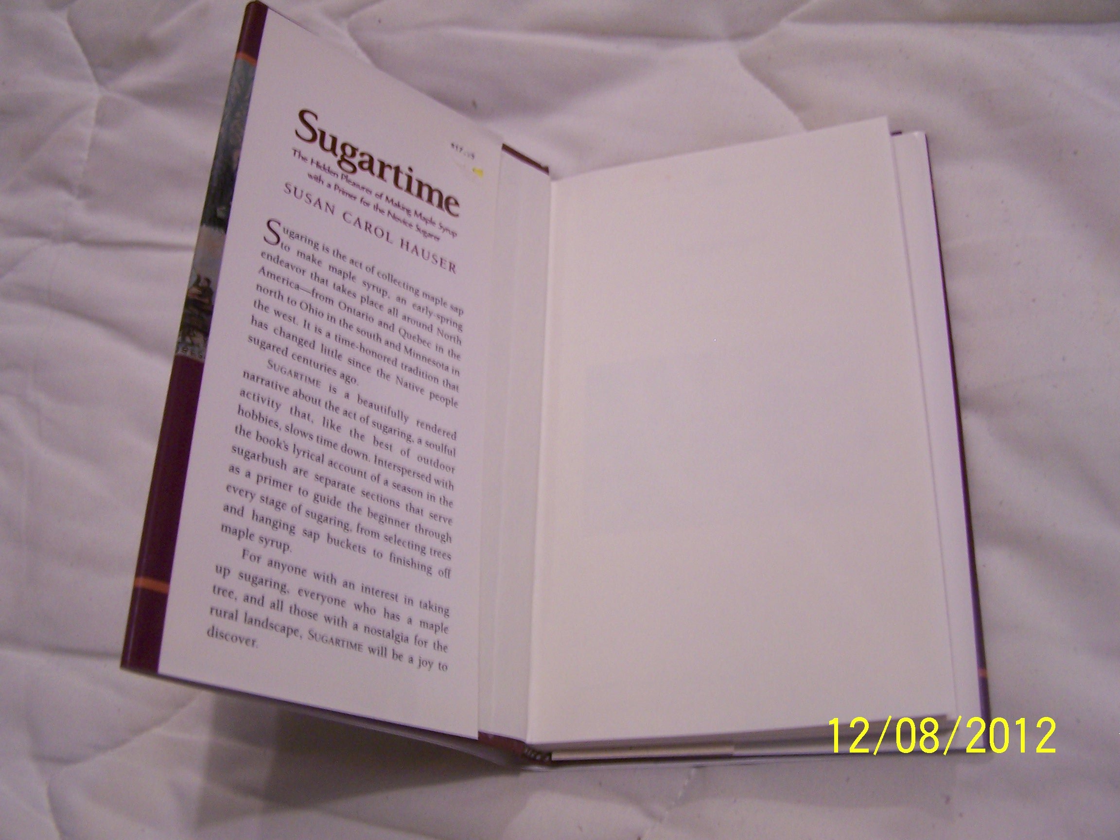 Sugartime: The Hidden Pleasures Of Making Maple Syrup Hauser, Susan Carol - PT05