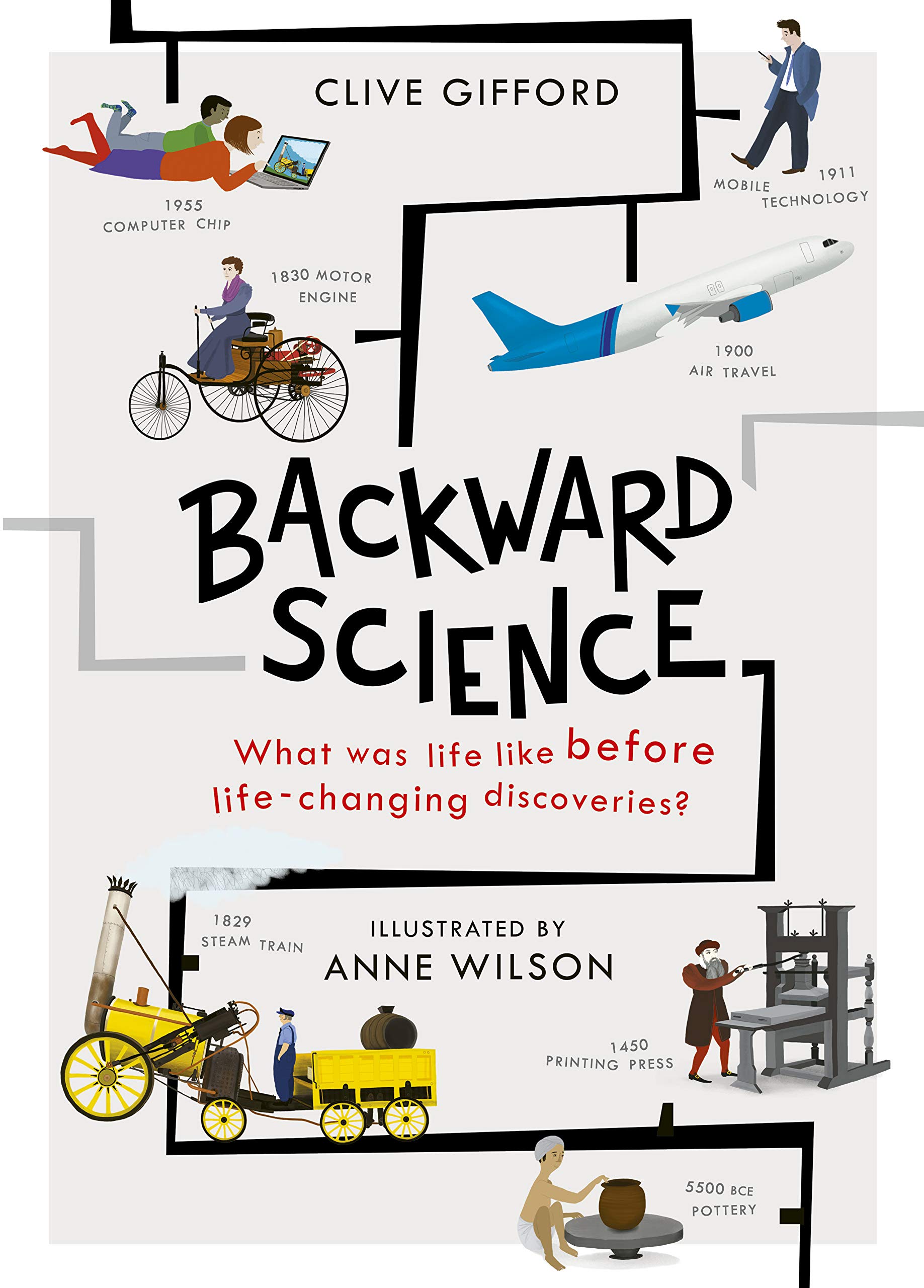 Buy Backward Science: What was life like before world-changing discoveries? — BookShops.in