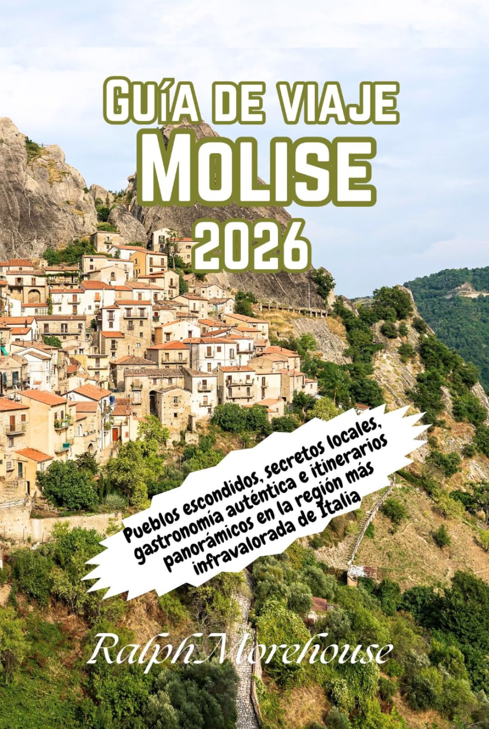 Guía de Viaje Molise 2026: Pueblos escondidos, secretos locales, gastronomía auténtica e itinerarios panorámicos en la región más infravalorada de Italia