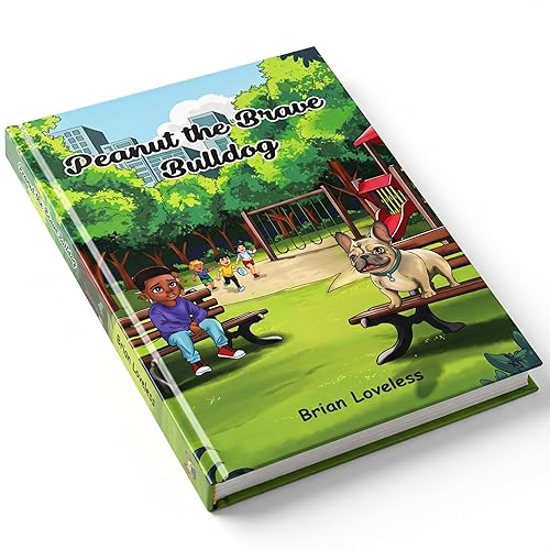 Peanut the Brave Bulldog: A Children’s Picture Book About Big