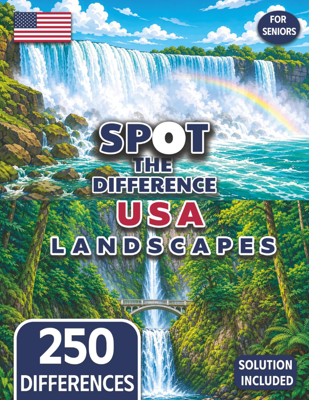 Spot the Difference for Seniors Colorful USA Landscape Illustrations: 50 Beautiful Illustration Puzzles with 250 Differences to Find (Seniors Stay Sharp Series)
