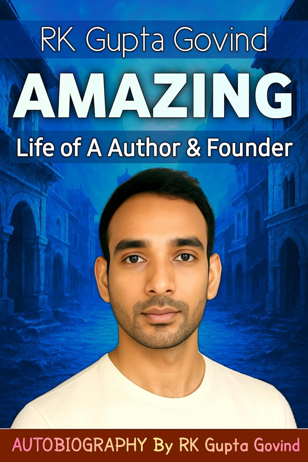 RK_Gupta_Govind:_Amazing_Life_of_an_Author_&_Founder