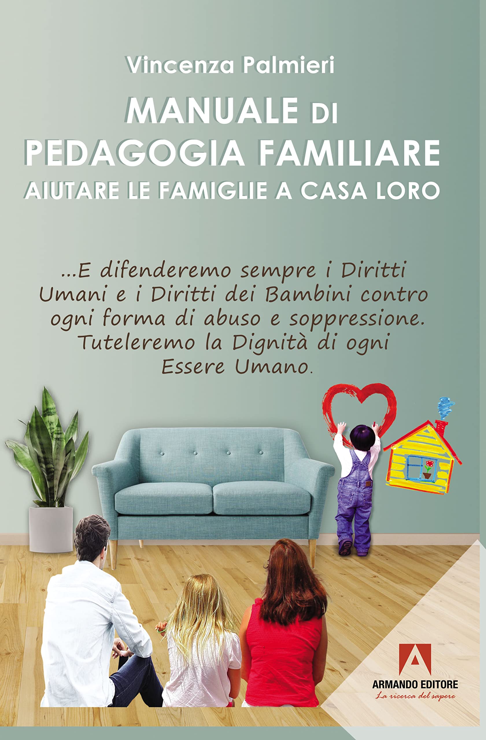 Manuale Di Pedagogia Familiare. Aiutare Le Famiglie A Casa Loro - 4