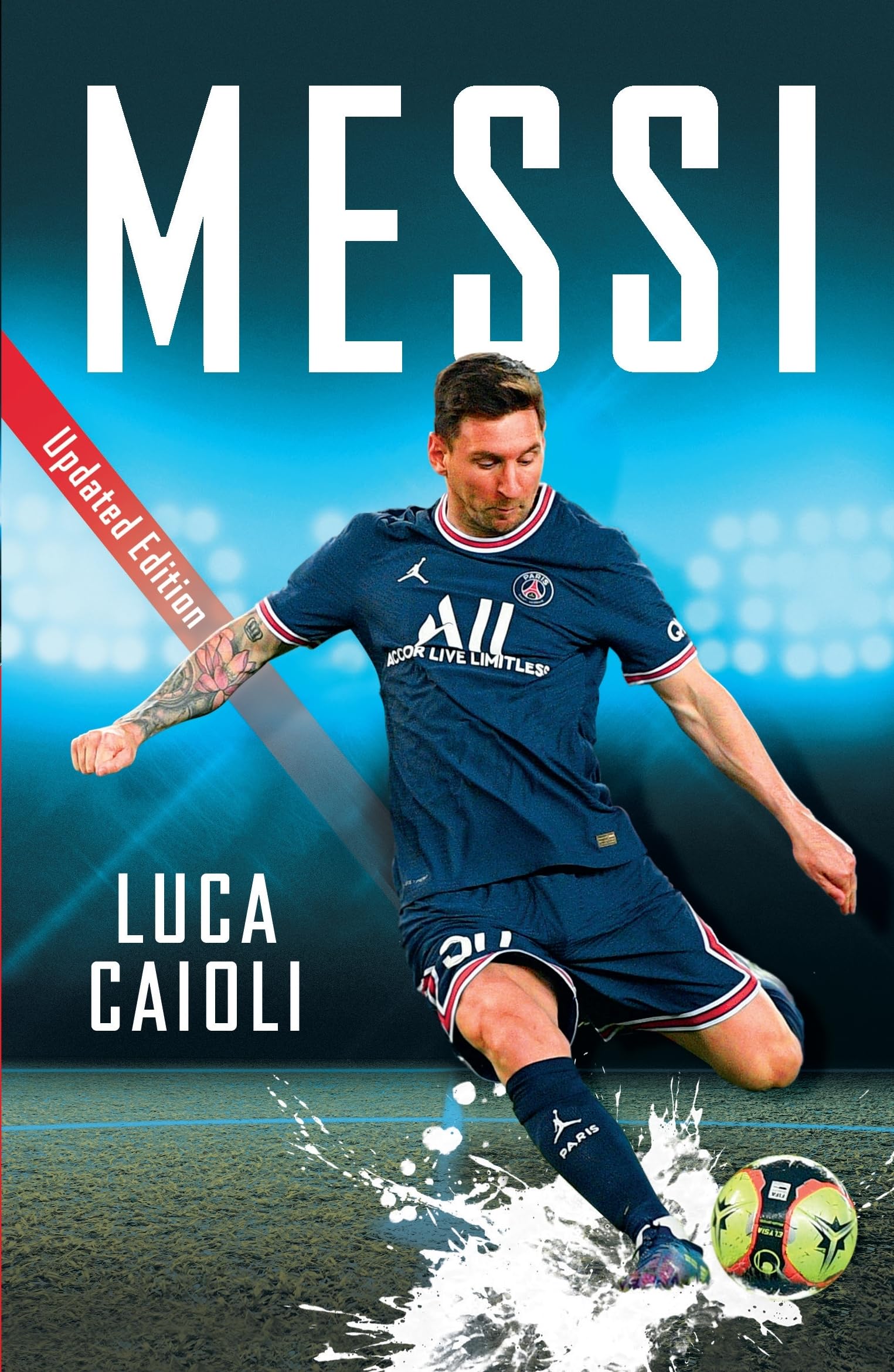 Messi : 2022 Updated Edition by Luca Caioli (2023, Uk-B Format Paperback)