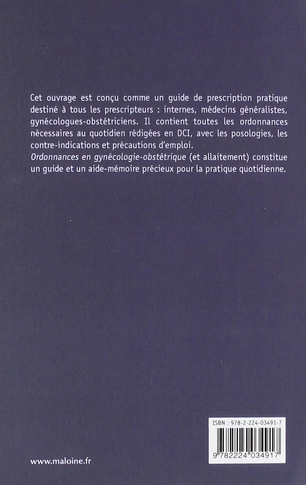 Ordonnances en gynécologie obstétrique: 100 prescriptions courantes
