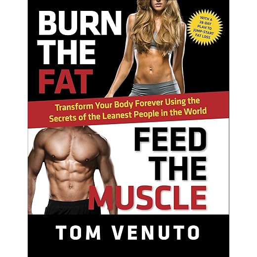 Burn the Fat, Feed the Muscle